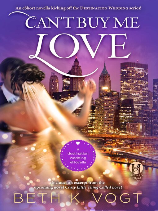 Title details for Can't Buy Me Love by Beth K. Vogt - Available